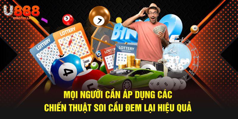 Mọi người cần áp dụng các chiến thuật soi cầu đem lại hiệu quả